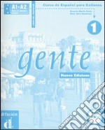 Gente. Curso de español para italianos. Libro del profesor-Gente de la calle. Guía didáctica. Con DVD. Vol. 1 libro