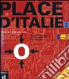 Place d'Italie. Méthode de français pour Italiens. Con CD Audio libro