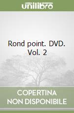 Rond point. DVD. Vol. 2