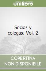 Socios y colegas. Vol. 2