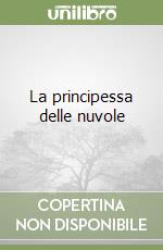 La principessa delle nuvole libro