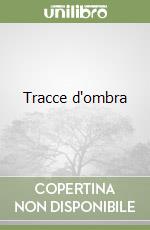 Tracce d'ombra