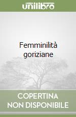 Femminilità goriziane libro