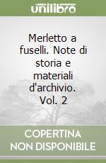 Merletto a fuselli. Note di storia e materiali d'archivio. Vol. 2 libro