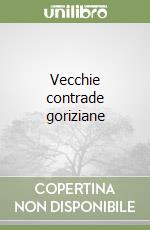 Vecchie contrade goriziane