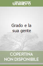 Grado e la sua gente