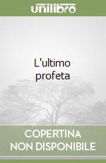 L'ultimo profeta