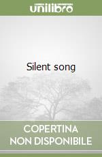 Silent song