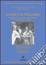 Jovine e il realismo. Prolusioni al Premio giornalistico «Francesco Jovine» libro