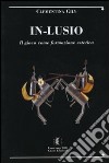 In-lusio. Il gioco come educazione estetica. Con CD-ROM libro