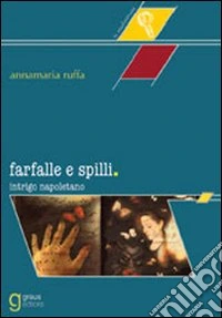 Farfalle e spilli. Intrigo napoletano