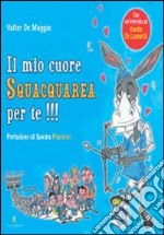 Il mio cuore squacquarea per te!!!