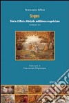 Sogno. Storia di Maria Adelaide, nobildonna napoletana libro di Sifola Francesca