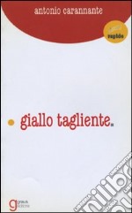 Giallo tagliente