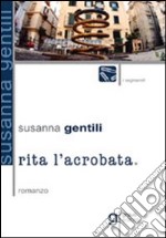 Rita l'acrobata libro