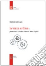 La terza Critica. Passi scelti libro