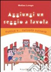 Aggiungi un seggio a tavola libro di Longo Malisa