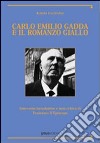 Carlo Emilio Gadda e il romanzo giallo libro