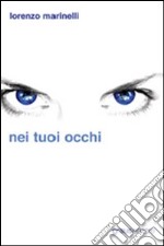 Nei tuoi occhi libro