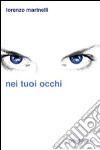 Nei tuoi occhi libro