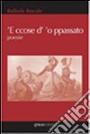 Ccose d''o passato ('E) libro