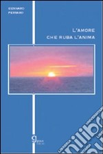 L'amore che ruba l'anima libro