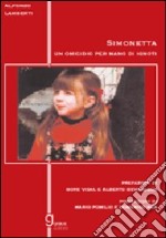 Simonetta Lamberti. Un omicidio per mano di ignoti libro