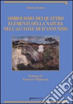 Simbolismo dei quattro elementi della natura nell'Alcyone di D'Annunzio libro