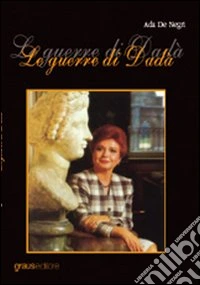 Le guerre di Dadà
