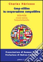 Coop-etition. La cooperazione competitiva libro