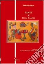 Banet & storia di Anna libro