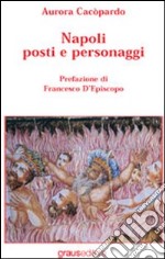 Napoli posti e personaggi libro