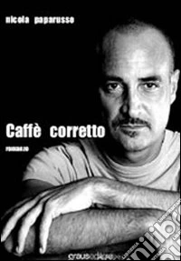 Caffè corretto libro