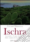 Ischra. La storia e il mito di un'isola dalle origini all'alto Medioevo libro