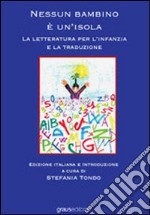 Nessun bambino è un'isola. La letteratura per l'infanzia e la traduzione libro