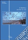 A Napoli un po' di più libro di Di Mezza Marzio