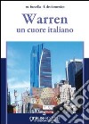 Warren. Un cuore italiano libro