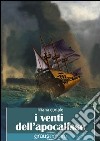 I venti dell'apocalisse libro