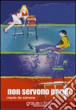 Non servono parole