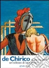 De Chirico all'orizzonte un'odissea di luce e idee libro