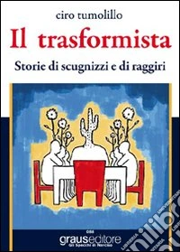 Il trasformista libro