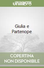 Giulia e Partenope libro