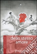 Dello stesso amore libro