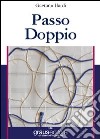 Passo doppio libro di Ilardi Gaetano