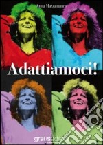 Adattiamoci!