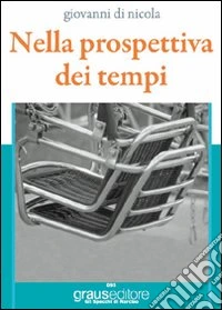 Nella prospettiva dei tempi libro