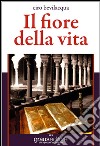 Il fiore della vita libro