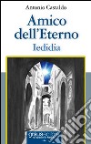 Amico dell'eterno. Iedidia libro