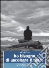 Ho bisogno di ascoltare il mare libro di Jafisco Miro