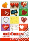 Mal d'amore libro